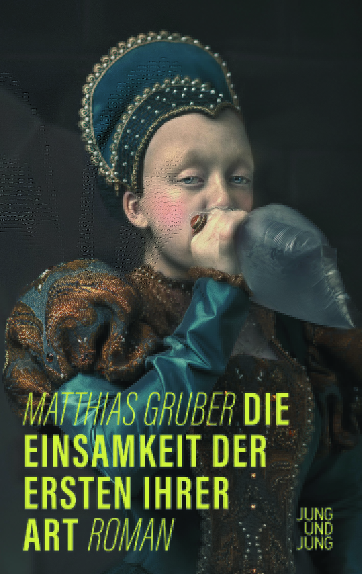 Cover "Die Einsamkeit der Ersten ihrer Art" von Matthias Gruber